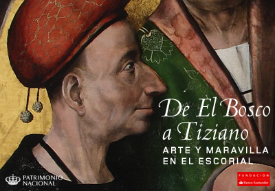 De El Bosco a Tiziano. Arte y Maravilla en El Escorial
